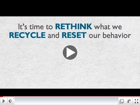 Rethink. Reset. Recycle.
