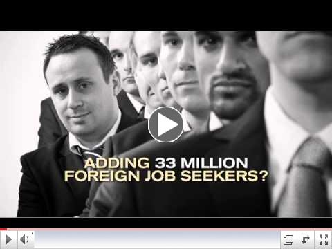 Ad: Immigration 'reform' adds 33 million competitors to jobless Americans