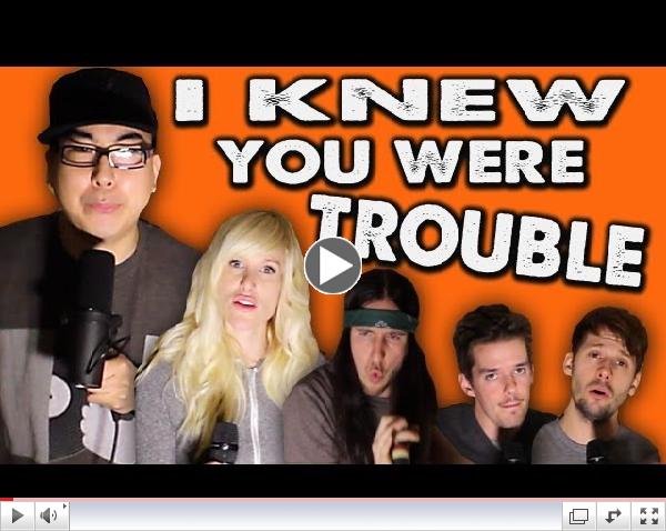 I Knew You Were Trouble - WALK OFF THE EARTH Feat. KRNFX