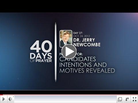 40 Days of Prayer - Day 27 - DR. JERRY NEWCOMBE