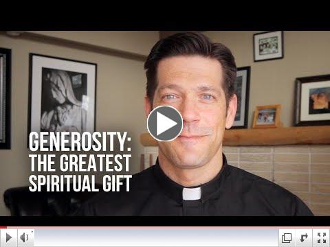 Generosity: The Greatest Spiritual Gift