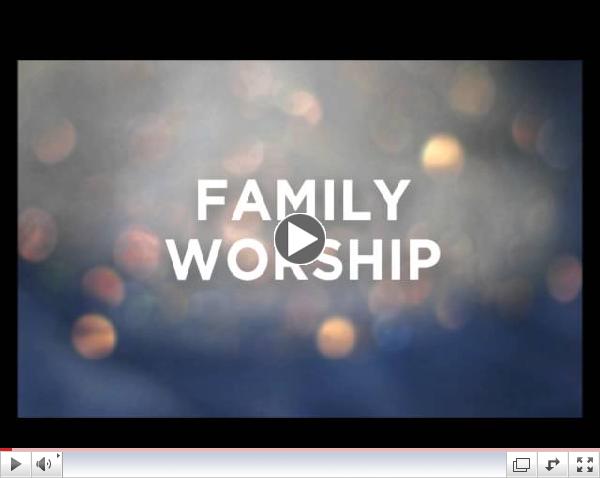 Family Worship September 2014