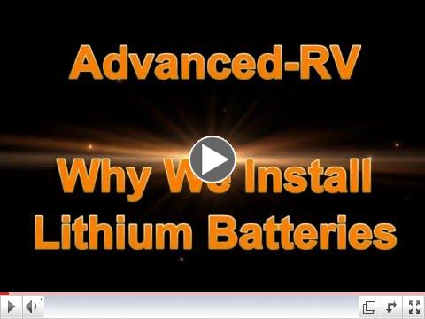 Why Advanced-RV Installs Lithium Batteries 
