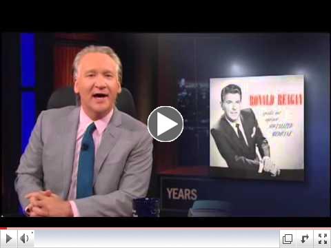 Bill Maher Attacks Ronald Reagan: 'The Original Teabagger,' 'Pitchman For Batsh*t'