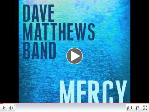 Dave Matthews Band - Mercy