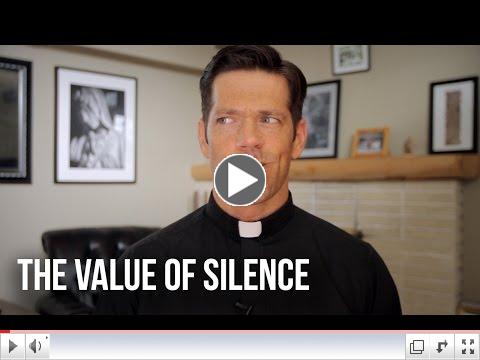 Father Mike Schmitz- The Value of Silence