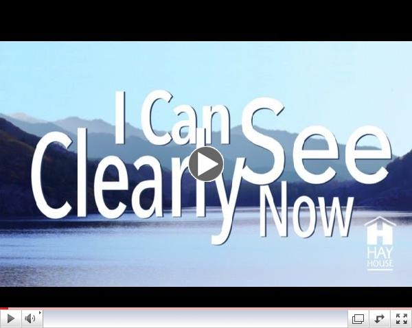 I Can See Clearly Now by Wayne Dyer