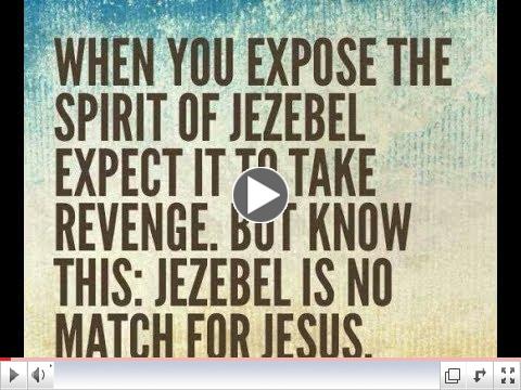 Understanding Ahab and the spirit of Jezebel (Video)