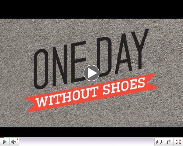Join us for One Day Without Shoes 2013