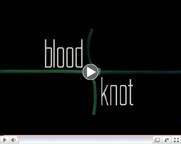 Blood Knot Trailer