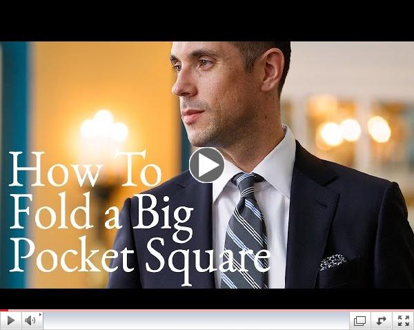 How To Fold a Big Pocket Square - He Spoke Style