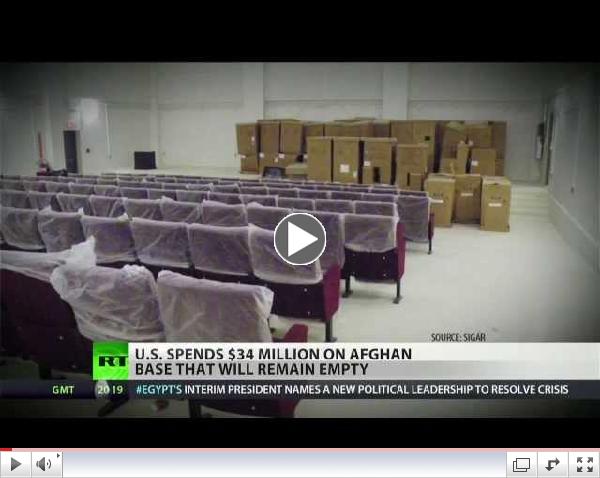 Ghost military base in Afghanistan cost tax payers $34 million