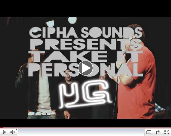 Cipha Sounds Presents Take It Personal With Special Guest YG Pt. 2