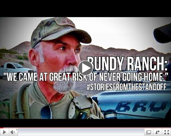 Bundy Ranch: We Came Risking Never Coming Home