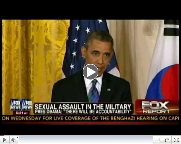 5/27/13 Obama's gays in the military policy may have significantly increased sexual assaults