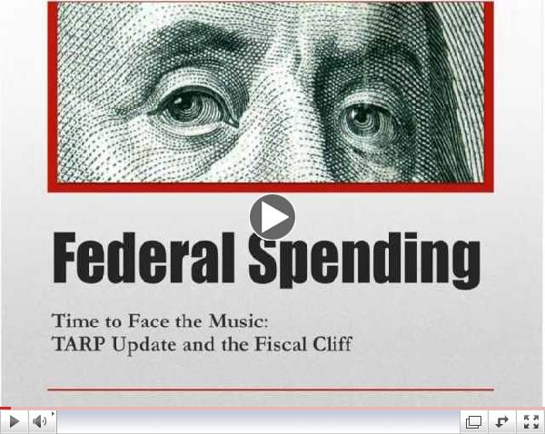 Time to Face the Music: TARP Update and Fiscal Cliff
