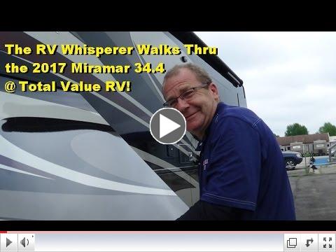 The RV Whisperer Walks Thru the 2017 Miramar 34.4 at Total Value RV