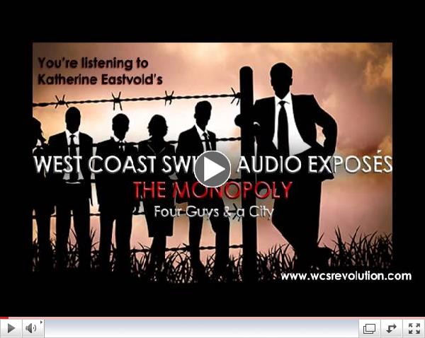 NEW!!! - THE MONOPOLY - WCS AUDIO EXPOSÉS
