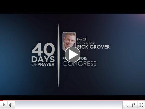40 Days of Prayer - Day 29 - RICK GROVER