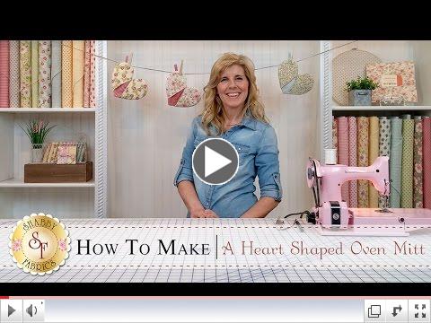 Country Kitchen Heart Shaped Oven Mitt | with Jennifer Bosworth of Shabby Fabrics 