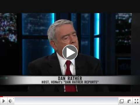 Dan Rather on Real Time with Bill Maher, 2012 05 18