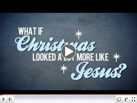 What if Christmas looked at more like Jesus?