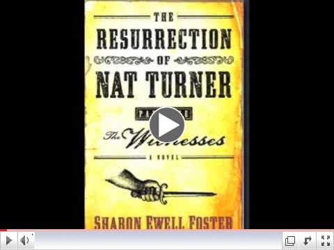 The Resurrection of Nat Turner, Part 1: The Witnesses - Interview with Novelist Sharon Ewell Foster