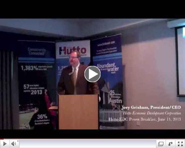 Hutto Economic Development Corporation June 2013 Power Breakfast: Joey Grisham
