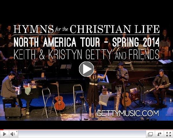 Hymns for the Christian Life, North America Tour - Spring 2014