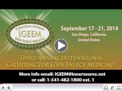 The 2014 International Gathering of Eden Energy Medicine