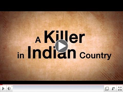 A Killer in Indian Country