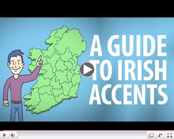 The Foreigner's Guide to Irish Accents