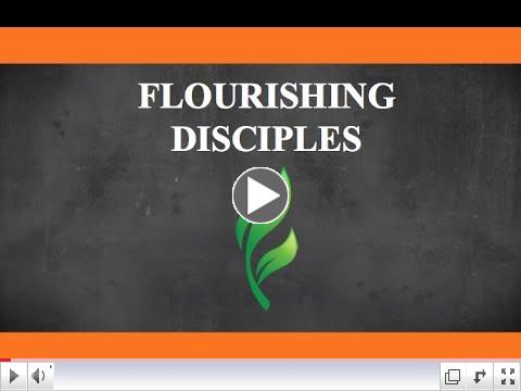 Flourishing Disciples Video