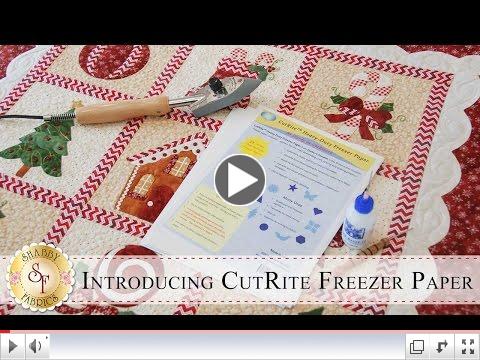 Introducing CutRite Freezer Paper | with Jennifer Bosworth of Shabby Fabrics 