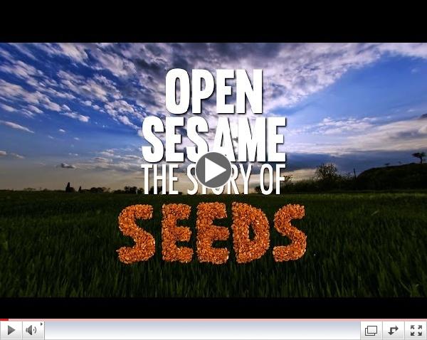 Open Sesame - The Story of Seeds WATCH AT www.opensesamemovie.com